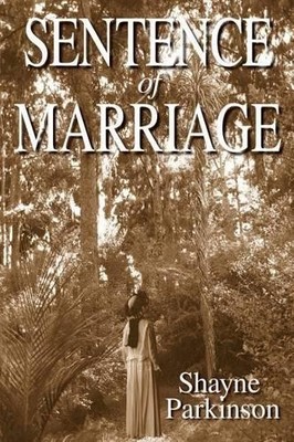 Sentence of Marriage: Promises to Keep: Volume 1 by Parkinson, Shayne Book The