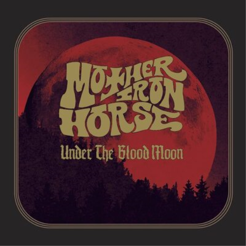 Mother Iron Horse Under the Blood Moon (Vinyl LP) 12" Album