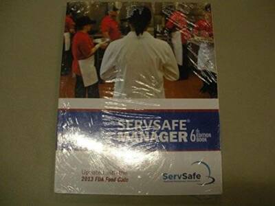 ServSafe Manager 6th Edition Updated with the 2013 FDA Food Code ESX6R wi - GOOD