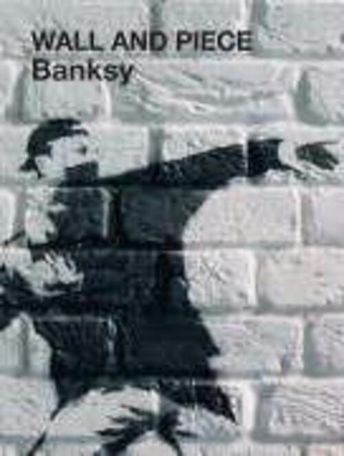 Thumbnail - Banksy | Wall And Piece | Buch | Englisch (2005) | 208 S. | Random