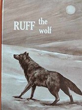 Ruff the Wolf - Hardcover, by William S. Briscoe - Very Good