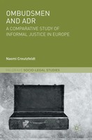 Ombudsmen And Adr A Comparative Study Of Informal Justice In Europe Creutzfeldt