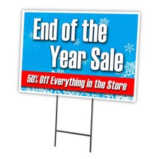End Of Year Sale 50 Yard Sign  Stake outdoor plastic coroplast window