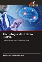 Rakesh Kumar Mishra | Tecnologia Di Utilizzo Dell'ia | Taschenbuch | Italienisch