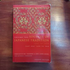 Sources of Japanese Tradition, Volume 2: 1600 To 2000; Part 2: 1868 To 2000 ...