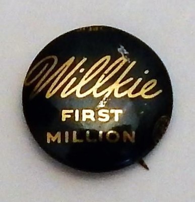 Willkie First Million 1940 U.S. Presidential Campaign Vintage Pinback Button