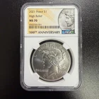 2021 High Relief Peace Silver Dollar 100th Anniversary - NGC MS70