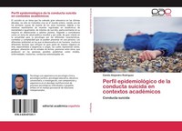 Perfil EpidemiolóGico De La Conducta Suicida En Contextos AcadéMicos Camilo Alej