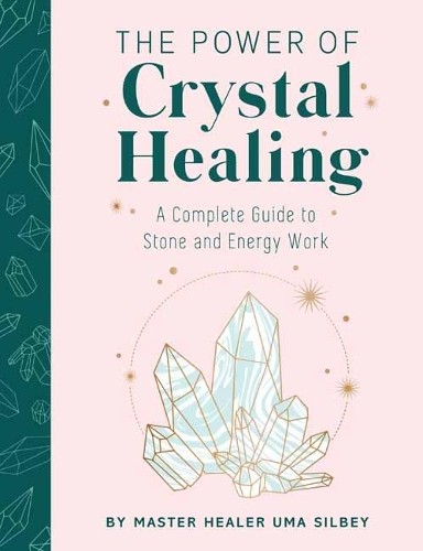 Crystal Healing by Uma Silbey - 9781647224172