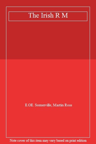 The Irish R M By E.OE. Somerville,Martin Ross