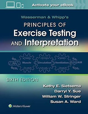Wasserman & Whipp's Principles of Exercise Test, MD, Sue, Stri.+