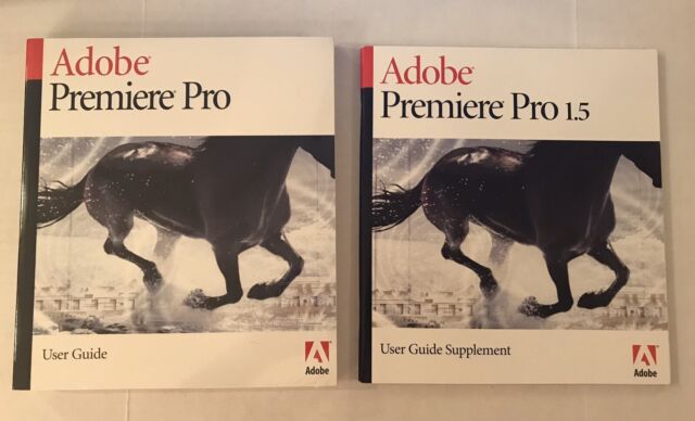 Adobe Premiere Pro User Guide New Sealed and Adobe Premiere Pro 1.5 Guide Only
