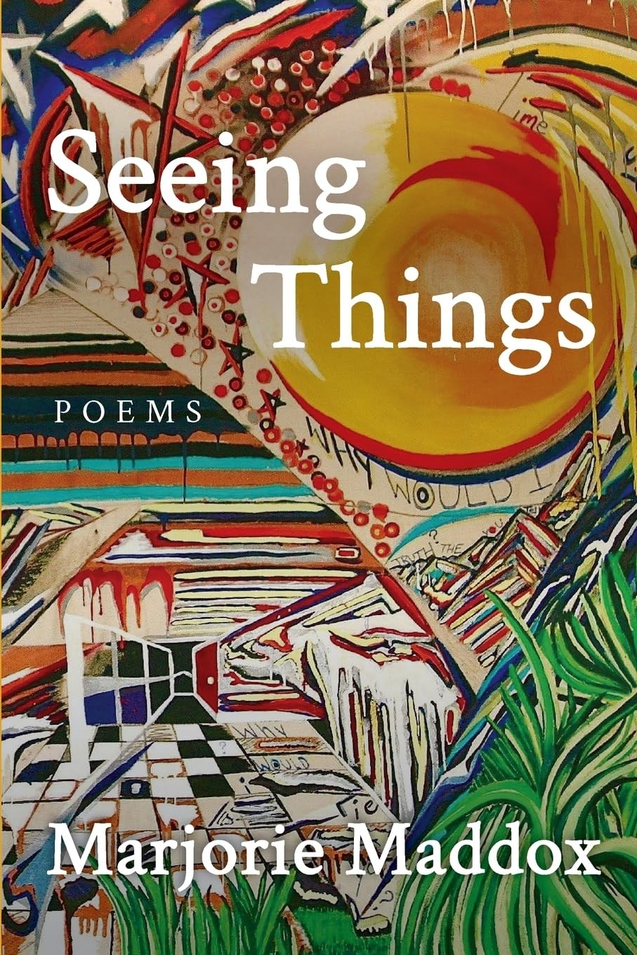 Marjorie Maddox Seeing Things (Tascabile)