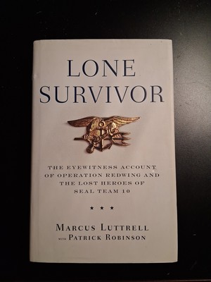 Lone Survivor: The Eyewitness Account of Operation Redwing and the 1st Edition 