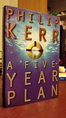 Five-Year Plan - Hardcover, by Kerr Philip - Very Good x