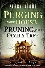 Purging Your House, Pruning Your Family Tree : How to Rid Your Ho