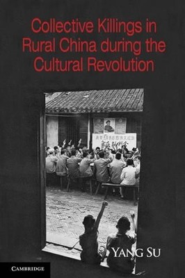 Yang Su Collective Killings in Rural China during the Cultural Rev (Taschenbuch)