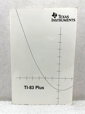 TI~83 PLUS GRAPHING CALCULATOR GUIDEBOOK 2003 Tips Instructions MANUAL BOOK ONLY