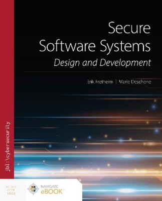 Erik Fretheim Marie Deschene Secure Software Systems (Paperback) (UK IMPORT)
