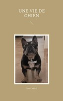 Une Vie De Chien Tom Carlo Taschenbuch FranzöSisch 2024 Books on Demand Gmbh