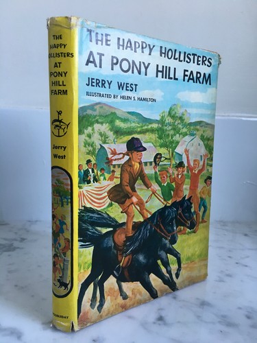 The Happy Hollisters At Pony Hill Farm Jerry West Doubleday 1956