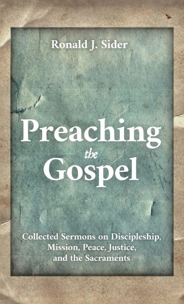 Ronald J. Sider | Preaching The Gospel | Buch | Englisch (2021) | Gebunden-image