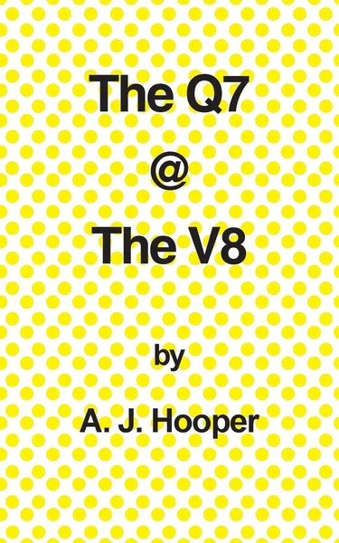 The Q7 * The V8 | A. J. Hooper | Taschenbuch | Kartoniert / Broschiert | 2014-image