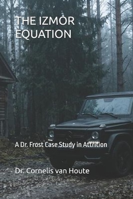 The Izmor Equation: A Dr. Frost Case Study in Attrition by Cornelis Van Houte Pa