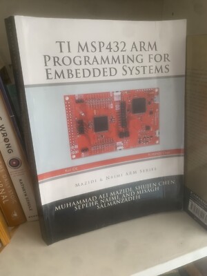 TI MSP432 ARM Programming for Embedded Systems (ARM books) (Volume 4)