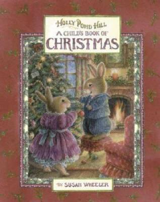 Holly Pond Hill: A Child's Book of Christmas (Holly Pond Hill) - GOOD