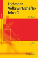 Volkswirtschaftslehre 1 Grundlagen Werner Lachmann Taschenbuch Springer-Lehrbuch
