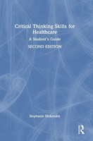 Critical Thinking Skills For Healthcare | A Student's Guide | Stephanie Mckendry
