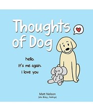 Thoughts of Dog, Matt Nelson