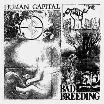 Bad Breeding - Human Capital - NEW Sealed Vinyl LP Album