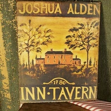 VINTAGE COLONIAL PRIMITIVE STYLE 1780 INN TAVERN JOSHUA ALDEN REPRODUCTION SIGN