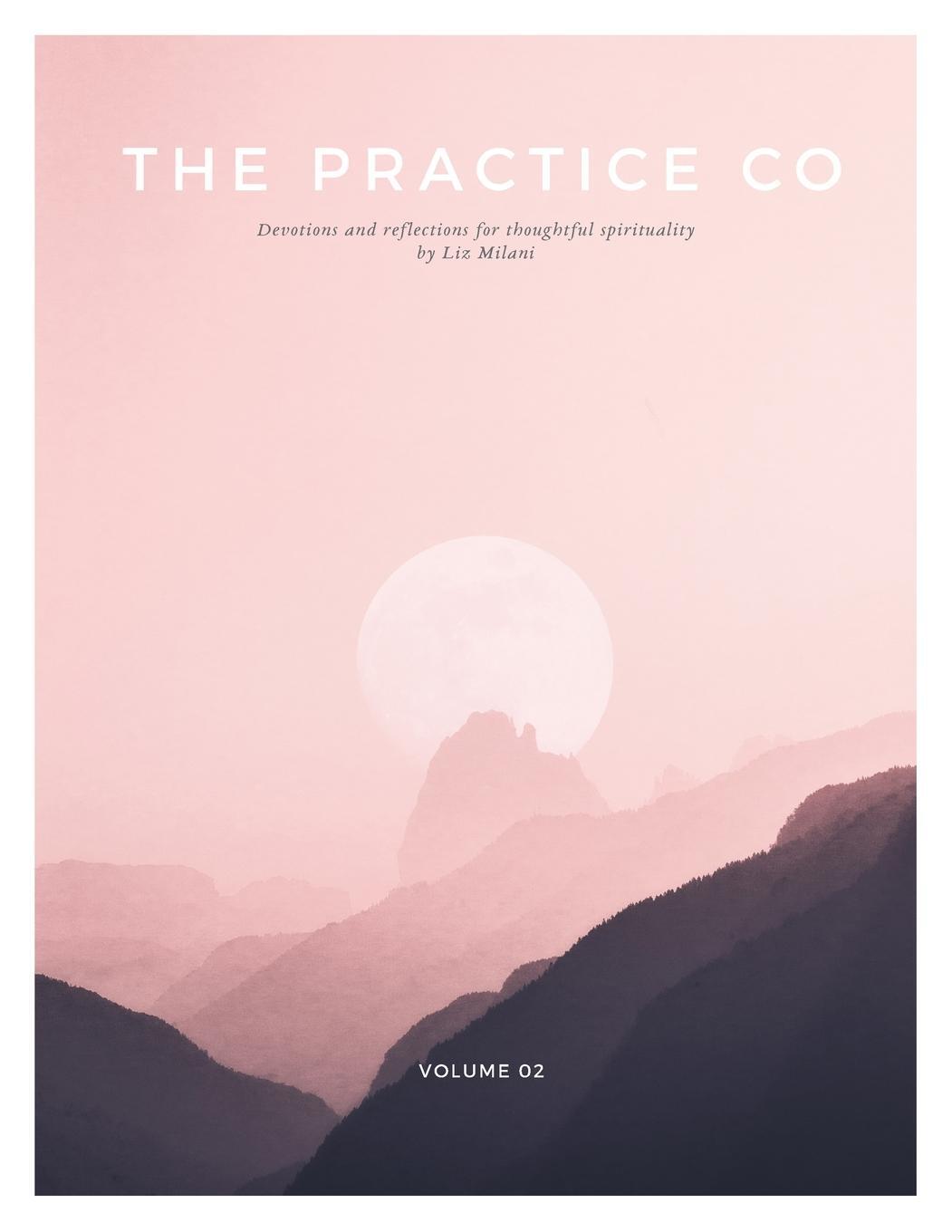 Thumbnail - Liz Milani | The Practice Co Devotional - Volume Two | Taschenbuch |
