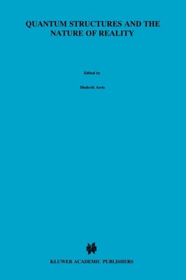 Aerts - Quantum Structures and the Nature of Reality   The Indigo Book - X555z