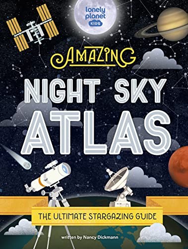 Lonely Planet Kids - The Amazing Night Sky Atlas - Hardback - G245Z-image