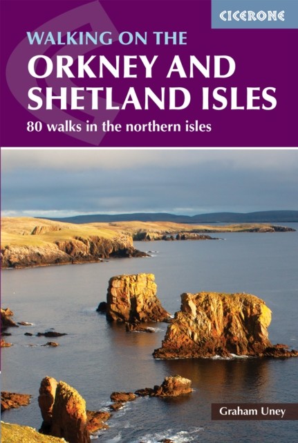 Walking on the Orkney and Shetland Isles by Graham Uney (Paperback Book)