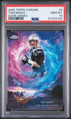 2025 Topps Chrome Tom Brady Base (PSA 10)