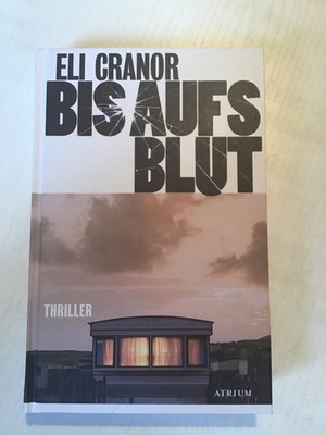 Eli Cranor, Bis aufs Blut (Hardcover, 2024)