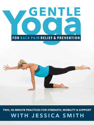 Gentle Yoga for Back Pain and Prevention: 2, 30-Minute Relaxing, Simple Practice