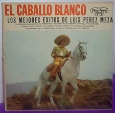 Luis Oerez Meza El Caballo Blanco LP Vinyl Peerless