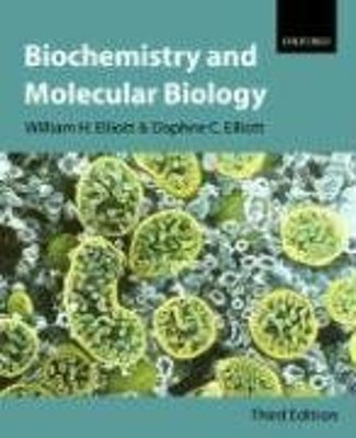 Biochemistry and Molecular Biology Daphne C., Elliott, William H.