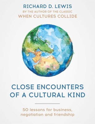 Close Encounters of a Cultural Kind: Lessons for business, negotiation and frien