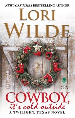 Cowboy, It's Cold Outside: A Contemporary Western Romance   Holiday Love i...