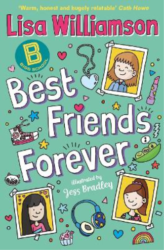 Lisa Williamson Bigg School: Best Friends Forever (Tascabile) Bigg School