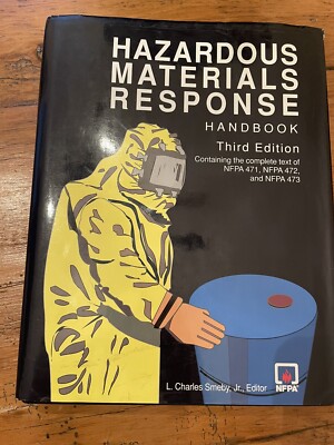 Hazardous Materials Response Handbook 3rd Ed. - L. Charles Smeby, Jr., Editor