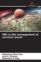 Mri In The Management Of Cervical Cancer Abdoulaye Dione Diop