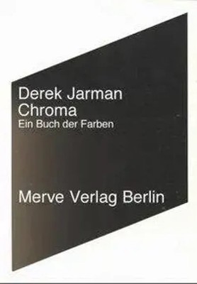 Chroma | Derek Jarman | Ein Buch der Farben | Taschenbuch | 196 S. | Deutsch